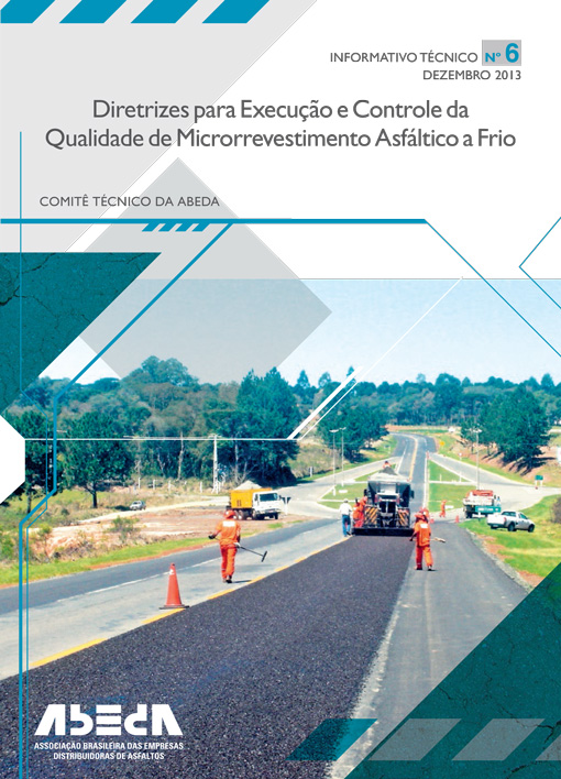 Diretrizes para Execução e Controle da Qualidade de Microrrevestimento Asfáltico a Frio N°6